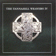 The Tannahill Weavers IV